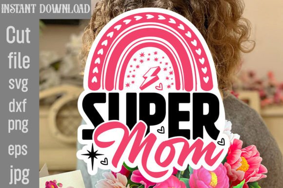 Super Mom SVG Cut File Review for Embroidery Projects